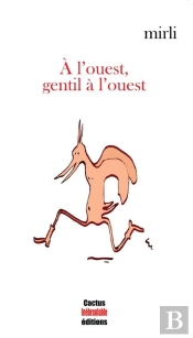 À L'Ouest, Gentil À L'Ouest