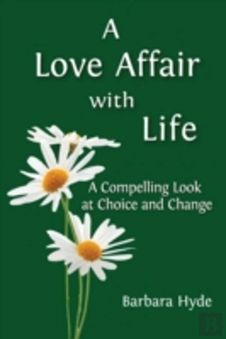 Bertrand.pt - A Love Affair With Life: A Compelling Look At Choice And Change