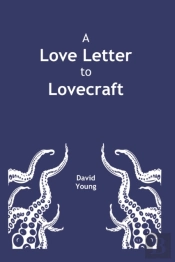 A Love Letter To Lovecraft