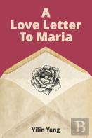 A Love Letter To Maria