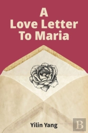 A Love Letter To Maria