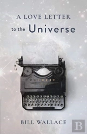 A Love Letter To The Universe