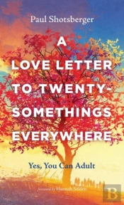A Love Letter To Twentysomethings Everyw
