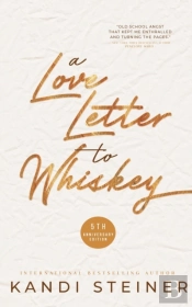 A Love Letter To Whiskey
