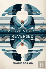 A Love Story Reversed (Edition2024)