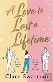 A Love To Last A Lifetime