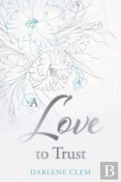 A Love To Trust