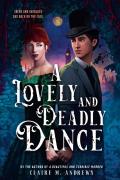 A Lovely And Deadly Dance