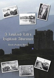 A Lowland Lad'S Highland Adventure