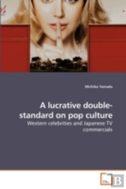 Bertrand.pt - A Lucrative Double-Standard On Pop Cultu