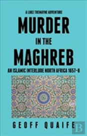 A Luke Tremayne Adventure Murder In The Maghreb