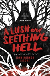 A Lush And Seething Hell