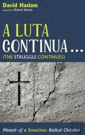 A Luta Continua . . . (The Struggle Continues)