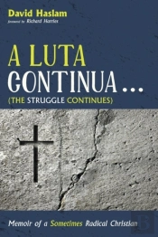 A Luta Continua . . . (The Struggle Continues)