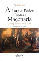 A Luta do Poder Contra a Maçonaria
