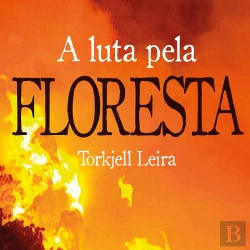 Bertrand.pt - A Luta Pela Floresta: Como A Noruega Ajuda A Proteger E A Destruir O Meio Ambiente No Brasil