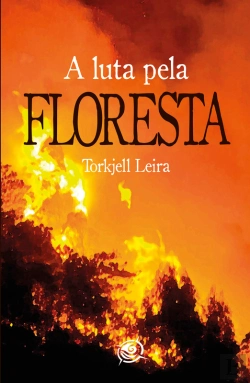 Bertrand.pt - A Luta Pela Floresta