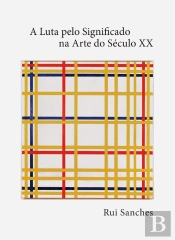 A Luta pelo Significado na Arte do Século XX