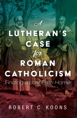 Bertrand.pt - A Lutheran'S Case For Roman Catholicism
