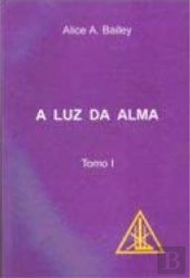 A Luz da Alma - Tomo I
