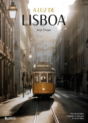 A Luz de Lisboa | The Light of Lisbon | La lumière de Lisbonne | La luz de Lisboa