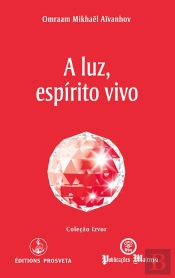 A Luz, Espírito Vivo
