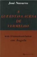 A Luz Estava Acesa de Vermelho