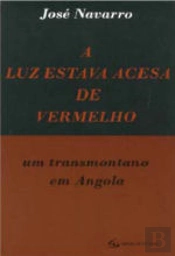 A Luz Estava Acesa de Vermelho