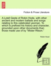 A Lytell Geste Of Robin Hode, With Other