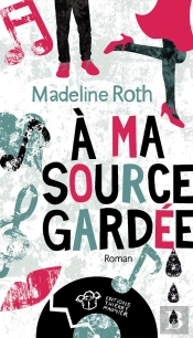 À Ma Source Gardée