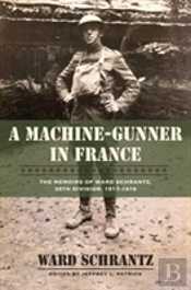A Machine-Gunner In France