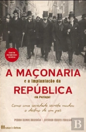 A Maçonaria e a Implantação da República