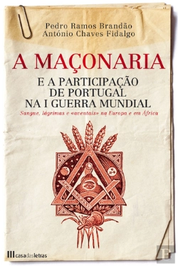Bertrand.pt - A Maçonaria e a Participação de Portugal na I Guerra Mundial