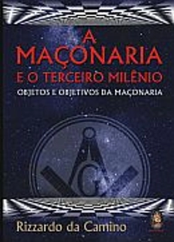 Bertrand.pt - A Maçonaria e o Terceiro Milênio