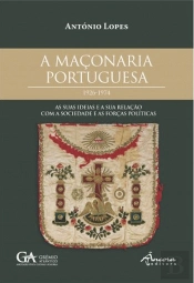 A Maçonaria Portuguesa 1926-1974