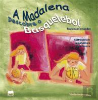 A Madalena Descobre o Basquetebol