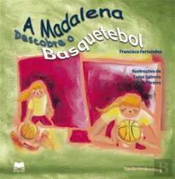 Bertrand.pt - A Madalena Descobre o Basquetebol