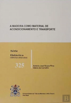 Bertrand.pt - A Madeira Como Material de Acondicionamento e Transporte