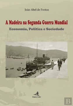 Bertrand.pt - A Madeira na Segunda Guerra Mundial