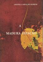 A Madura Estação