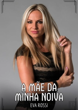 Bertrand.pt - A Mãe Da Minha Noiva