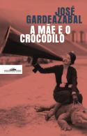 A Mãe e o Crocodilo
