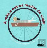 A Mãe e Outros Modos de Viajar
