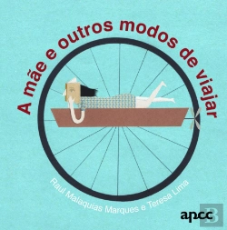 Bertrand.pt - A Mãe e Outros Modos de Viajar