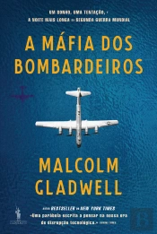 A Máfia Dos Bombardeiros