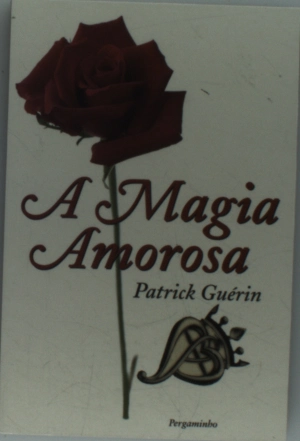 A Magia Amorosa