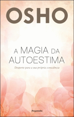 A Magia da Autoestima