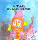 A Magia da Casa Falante
