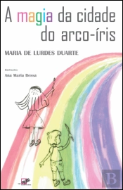 A Magia da Cidade do Arco-Íris