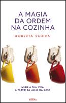 A Magia da Ordem na Cozinha